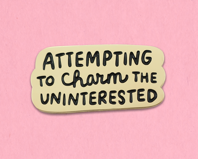 Charm the uninterested enamel lapel pin