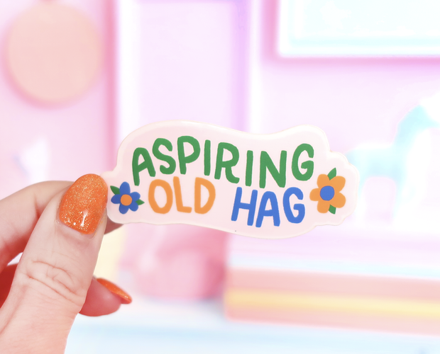 Aspiring old hag sticker