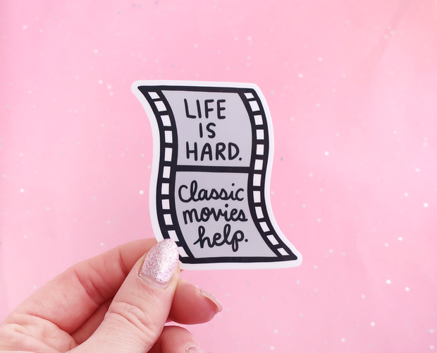 Life is hard. Classic movies help. sticker