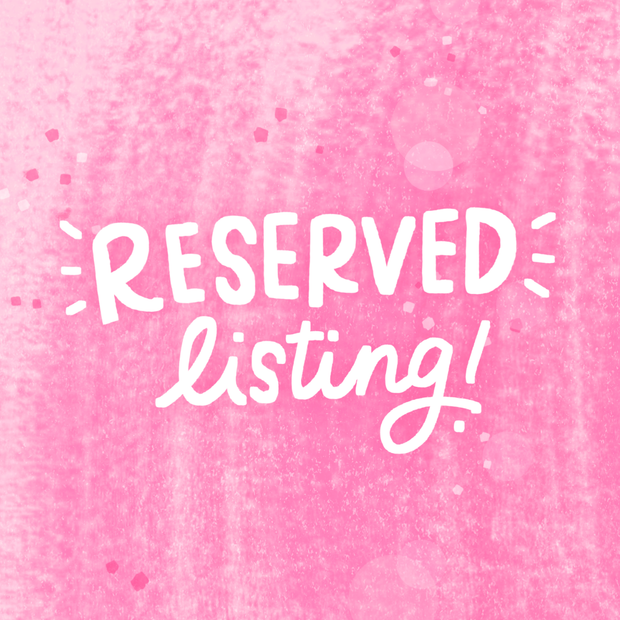 Reserved for Laura