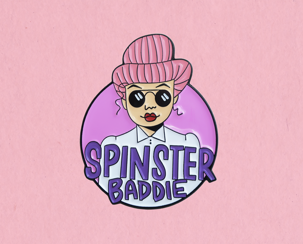 Spinster Baddie enamel lapel pin