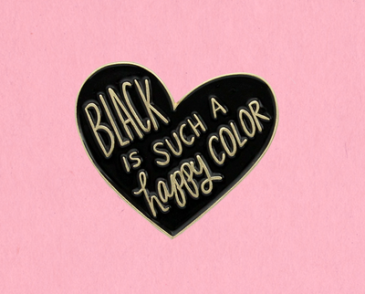 Black is such a happy color enamel lapel pin