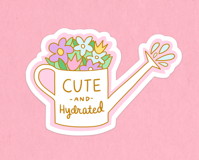 Cute and Hydrated sticker
