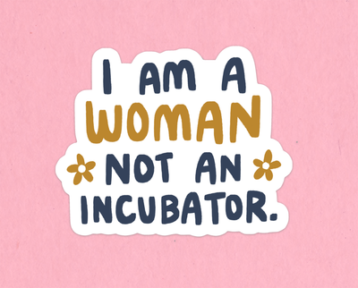 I am not an incubator sticker