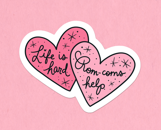 Life is hard. Rom-coms help. sticker