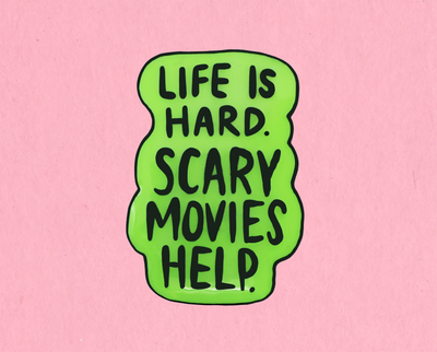 Life is hard. Scary movies help. glow in the dark enamel lapel pin
