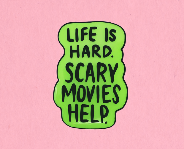 Life is hard. Scary movies help. glow in the dark enamel lapel pin