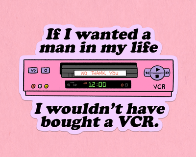 I wouldn't need a VCR sticker